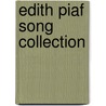 Edith Piaf Song Collection by E. Piaf