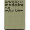 Rechtsgang en de toepassing van rechtsmiddelen door W.G. Flipsen