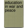 Education In War And Peace door Stewart Paton