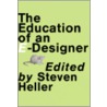 Education Of An E-Designer door Steven Heller