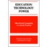 Education/Technology/Power