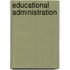 Educational Administration