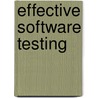 Effective Software Testing door Elfriede Dustin