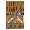 Egypt Of Pharoahs Gb 165 P door Alan Gardiner