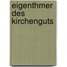 Eigenthmer Des Kirchenguts by Bernhard Hübler