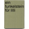 Ein Funkelstein für Lilli door Luise Holthausen