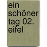 Ein schöner Tag 02. Eifel door Onbekend