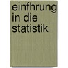 Einfhrung in Die Statistik by Ernst M�Ller