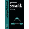 Einfuhrung In Die Semantik by Sebastian Loebner