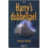 Harry's dubbelspel door H. Vemde