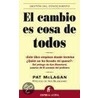 El Cambio Es Cosa de Todos door Pat McLagan