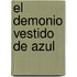 El Demonio Vestido de Azul