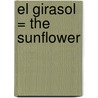 El Girasol = The Sunflower door Richard Paul Evans