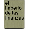 El Imperio de Las Finanzas door Julio Sevares