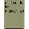 El Libro de Las Maravillas by Marco Polo