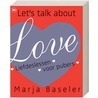 Let's talk about love