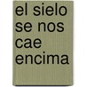 El Sielo Se Nos Cae Encima by Uderzo