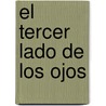 El Tercer Lado de Los Ojos door Giorgio Faletti