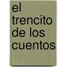 El Trencito de Los Cuentos by Mario Montero