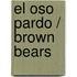 El oso pardo / Brown Bears