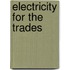 Electricity for the Trades