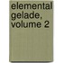 Elemental Gelade, Volume 2
