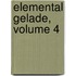 Elemental Gelade, Volume 4