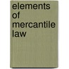 Elements Of Mercantile Law by Thomas Moffitt Stevens