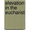 Elevation in the Eucharist by Thomas Wortley Drury