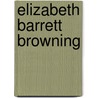 Elizabeth Barrett Browning by Barbara Dennis