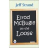 Elrod McBugle on the Loose door Strand Jeff
