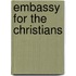 Embassy For The Christians