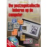 Uw postzegelcollectie beheren op de computer