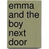 Emma and the Boy Next Door door Philip Hewitt