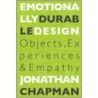 Emotionally Durable Design door Jonathan Chapman