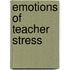 Emotions Of Teacher Stress