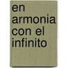 En Armonia Con El Infinito door Ralph Waldo Trine