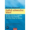 Endlich schmerzfrei leben! door Harvey Diamond