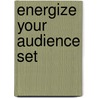 Energize Your Audience Set door Ronald P. Pfeiffer