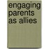 Engaging Parents as Allies