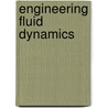 Engineering Fluid Dynamics door Kleinstreuer Clement