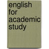 English For Academic Study door John Slaght