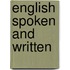 English Spoken and Written