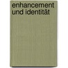 Enhancement und Identität door Thomas Runkel