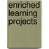 Enriched Learning Projects