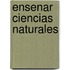 Ensenar Ciencias Naturales