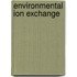 Environmental Ion Exchange