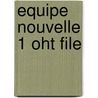 Equipe Nouvelle 1 Oht File door Sue Finnie