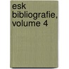 Esk Bibliografie, Volume 4 door Zdenk Vclav Tobolka