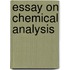 Essay on Chemical Analysis